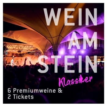 WEIN AM STEIN Klassiker inkl. Tickets